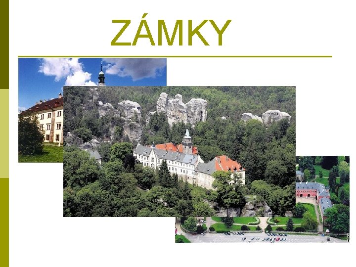 ZÁMKY 