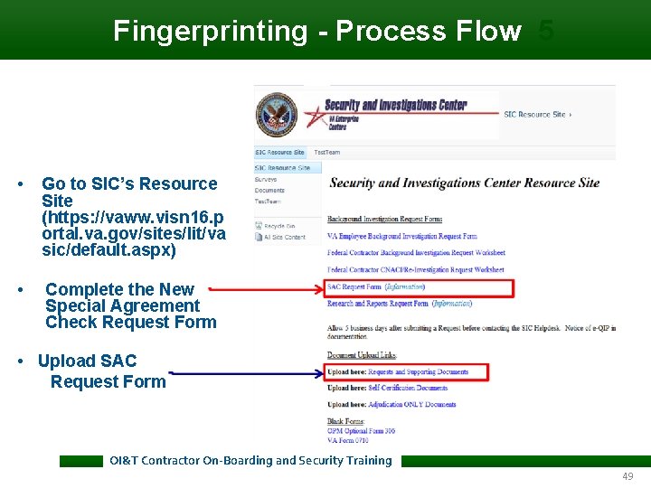 Fingerprinting - Process Flow 5 • Go to SIC’s Resource Site (https: //vaww. Fingerprinting - Process Flow 5 • Go to SIC’s Resource Site (https: //vaww.