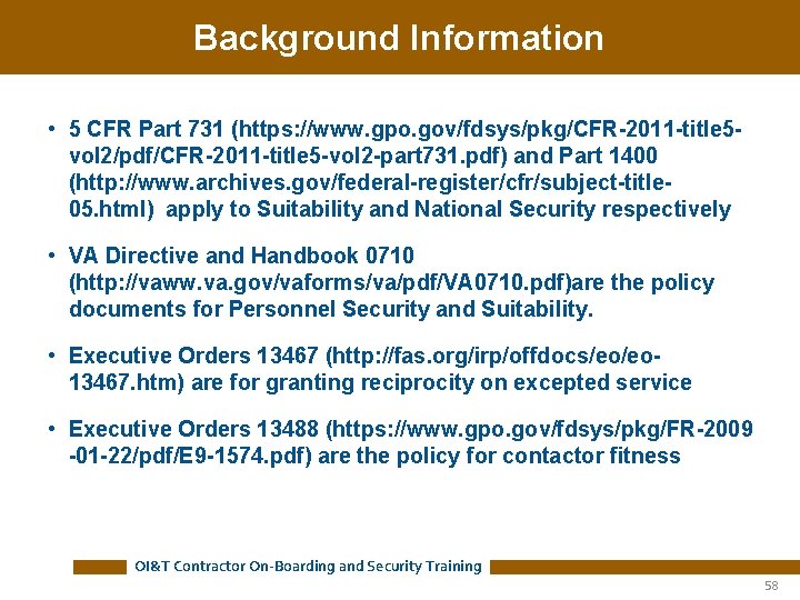 Background Information • 5 CFR Part 731 (https: //www. gpo. gov/fdsys/pkg/CFR-2011 -title 5 vol Background Information • 5 CFR Part 731 (https: //www. gpo. gov/fdsys/pkg/CFR-2011 -title 5 vol