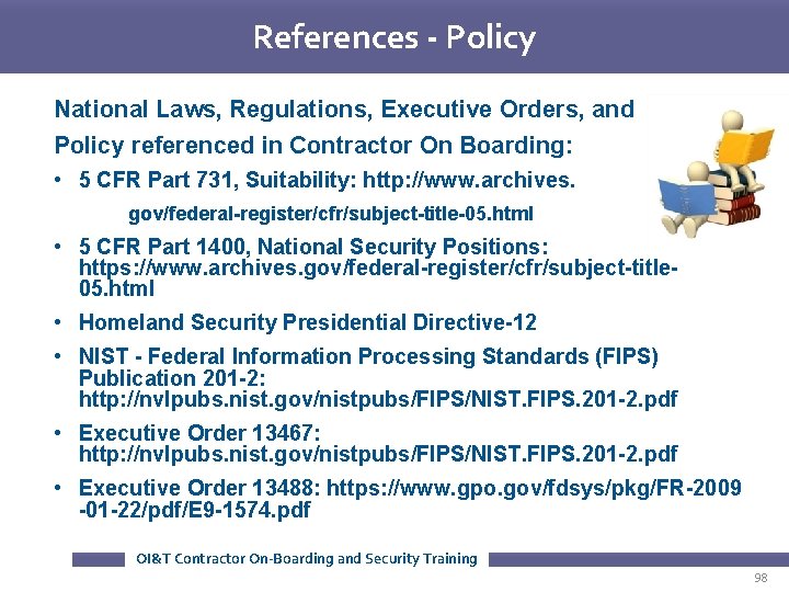 References - Policy National Laws, Regulations, Executive Orders, and Policy referenced in Contractor On References - Policy National Laws, Regulations, Executive Orders, and Policy referenced in Contractor On