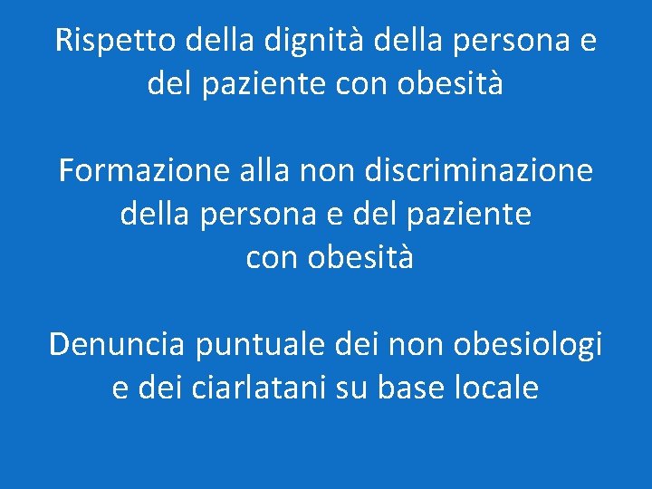 Rispetto della dignità della persona e del paziente con obesità Formazione alla non discriminazione