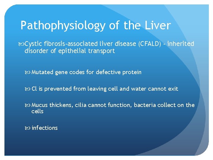 Pathophysiology of the Liver Cystic fibrosis-associated liver disease (CFALD) - inherited disorder of epithelial