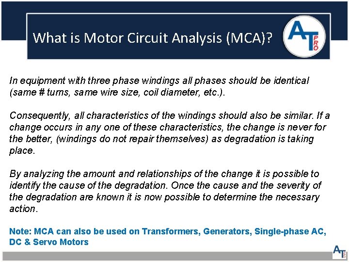 What is Motor Circuit Analysis (MCA)? In equipment with three phase windings all phases