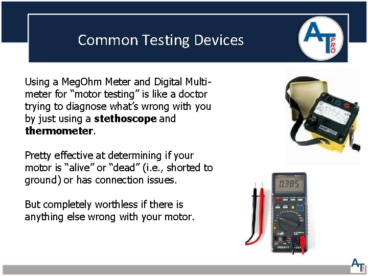 Common Testing Devices Using a Meg. Ohm Meter and Digital Multimeter for “motor testing”