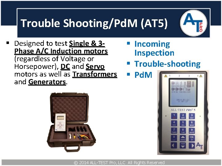 Trouble Shooting/Pd. M (AT 5) § Designed to test Single & 3 Phase A/C