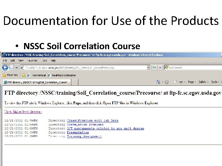 Documentation for Use of the Products • NSSC Soil Correlation Course • . 