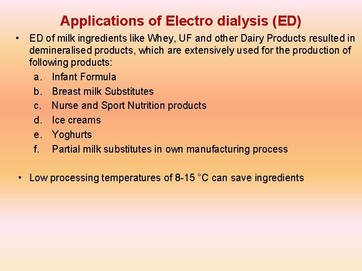 Membrane Processing Electro dialysis of milk and its