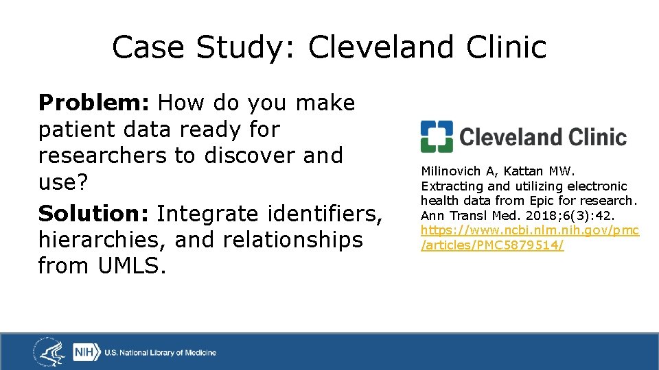 Case Study: Cleveland Clinic Problem: How do you make patient data ready for researchers