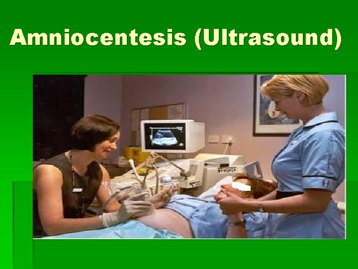 Amniocentesis (Ultrasound) 