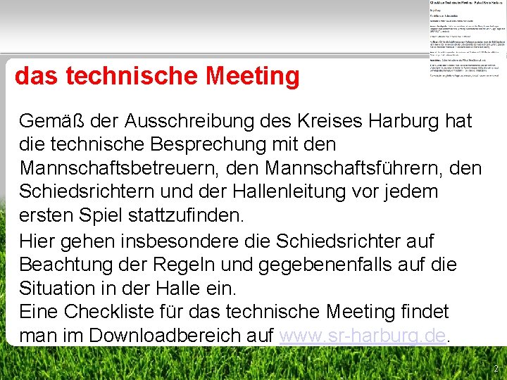 das technische Meeting Gemäß der Ausschreibung des Kreises Harburg hat die technische Besprechung mit