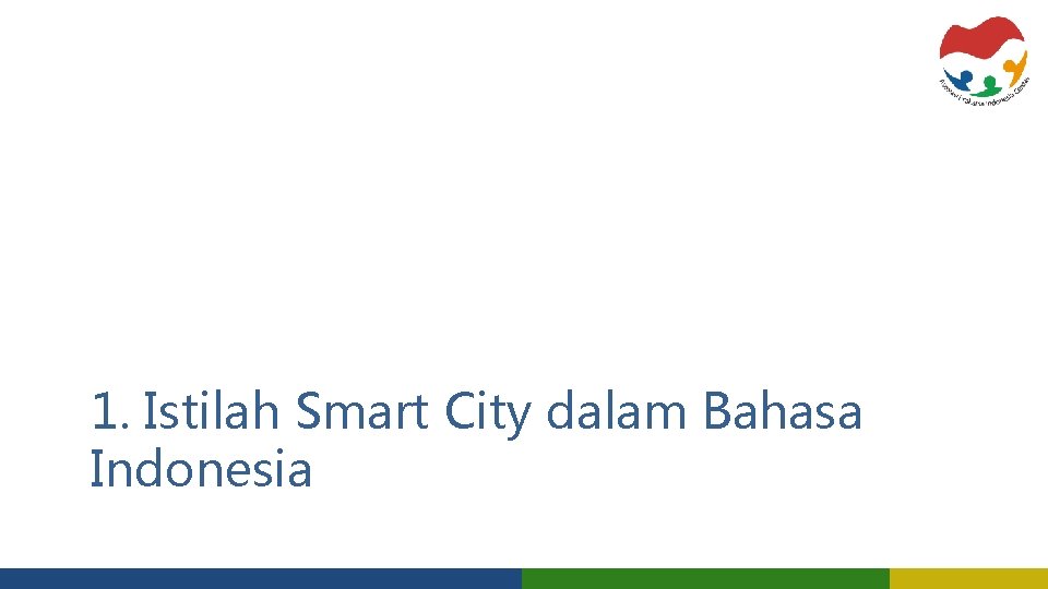 1. Istilah Smart City dalam Bahasa Indonesia 