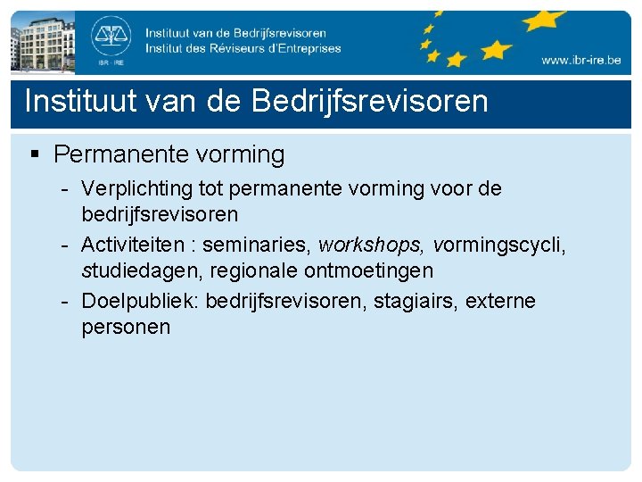 Instituut van de Bedrijfsrevisoren § Permanente vorming - Verplichting tot permanente vorming voor de