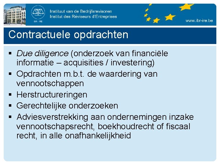 Contractuele opdrachten § Due diligence (onderzoek van financiële informatie – acquisities / investering) §