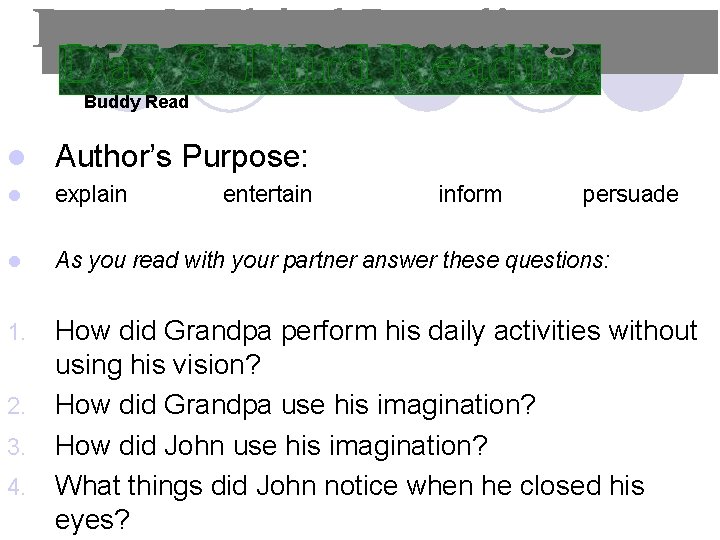 Buddy Read l Author’s Purpose: l explain l As you read with your partner