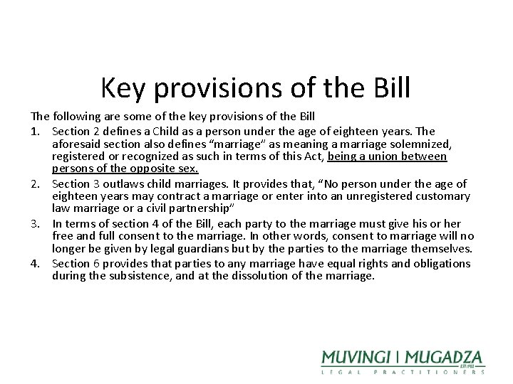 Key provisions of the Bill The following are some of the key provisions of