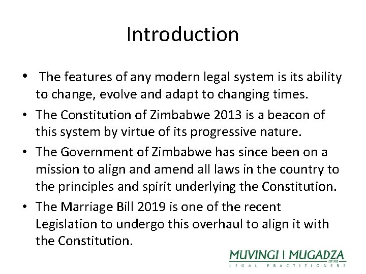 Introduction • The features of any modern legal system is its ability to change,