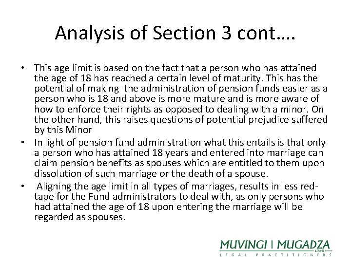 Analysis of Section 3 cont…. • This age limit is based on the fact