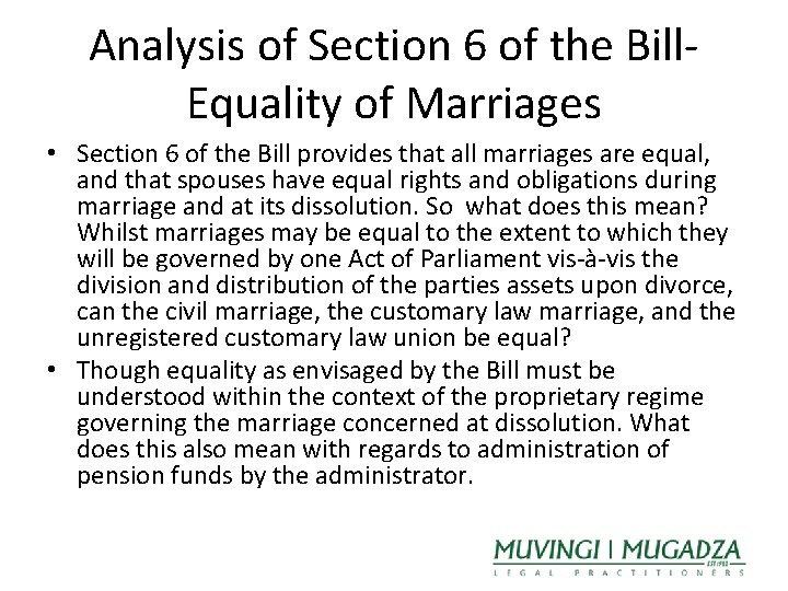 Analysis of Section 6 of the Bill. Equality of Marriages • Section 6 of