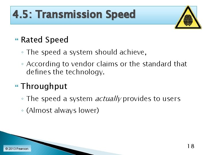 4. 5: Transmission Speed Rated Speed ◦ The speed a system should achieve, ◦
