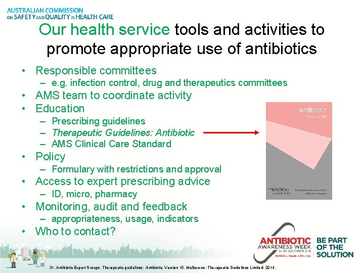 Our health service tools and activities to promote appropriate use of antibiotics • Responsible