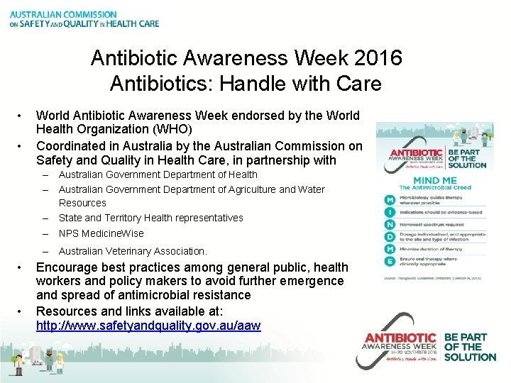 Antibiotic Awareness Week 2016 Antibiotics: Handle with Care • • World Antibiotic Awareness Week