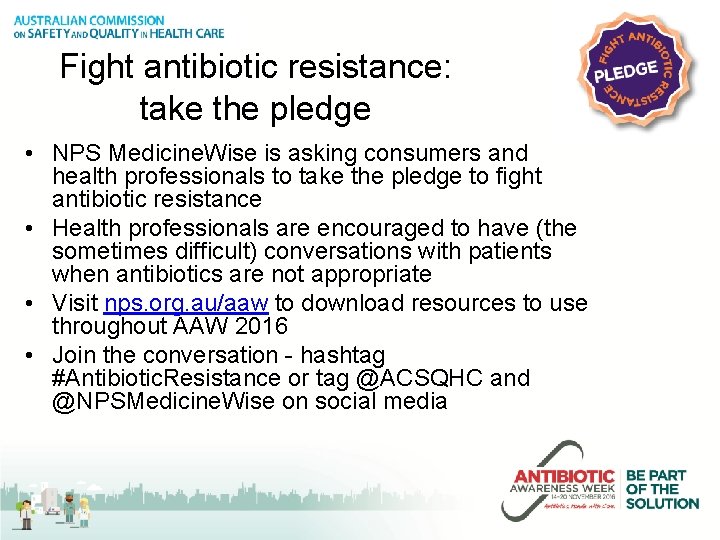 Fight antibiotic resistance: take the pledge • NPS Medicine. Wise is asking consumers and