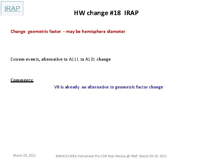 HW change #18 IRAP Change geometric factor - may be hemisphere diameter Extrem events,