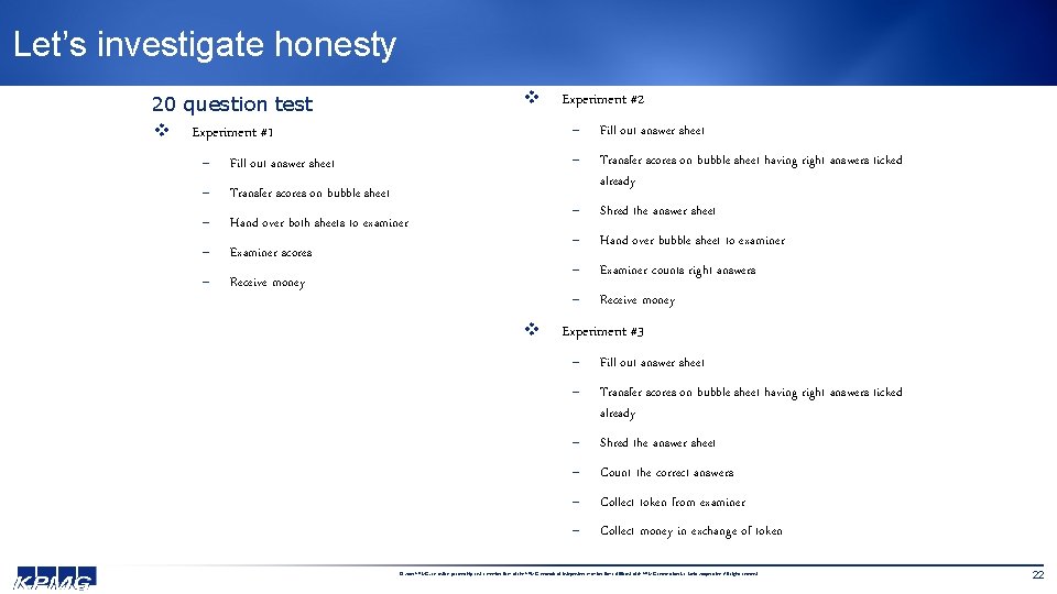 Let’s investigate honesty v 20 question test v Experiment #1 - Fill out answer