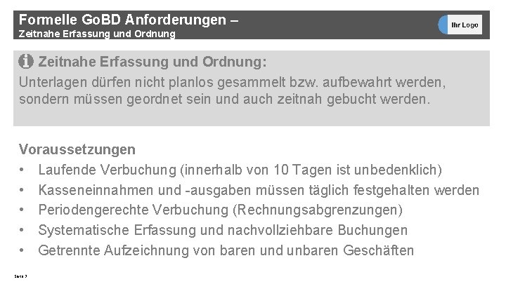 Formelle Go. BD Anforderungen – Zeitnahe Erfassung und Ordnung: Unterlagen dürfen nicht planlos gesammelt