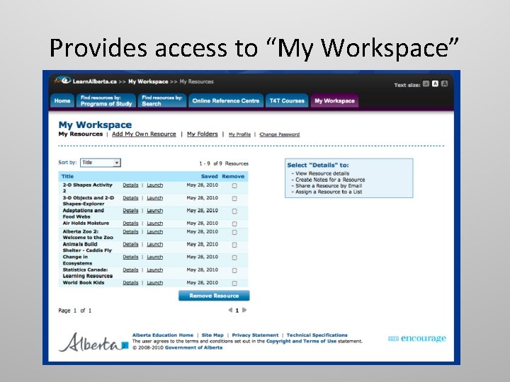 Provides access to “My Workspace” 