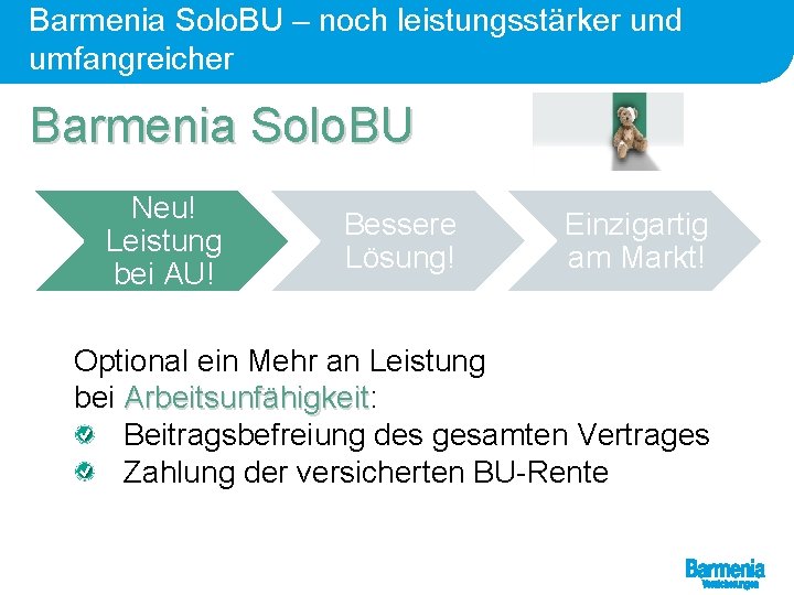 Barmenia Solo. BU – noch leistungsstärker und umfangreicher Barmenia Solo. BU Neu! Leistung bei