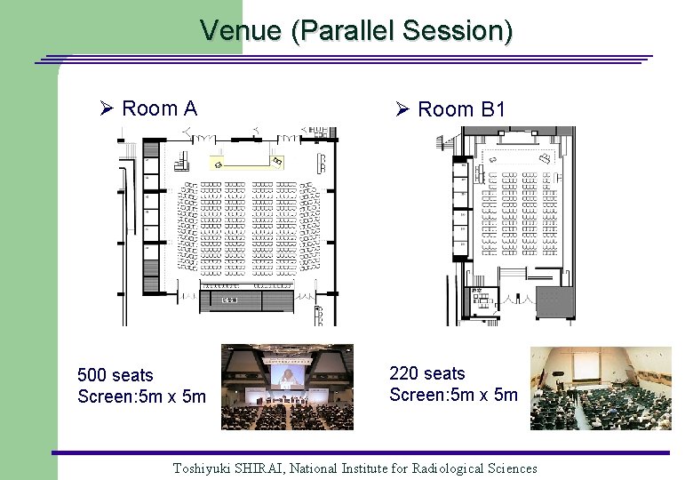 Venue (Parallel Session) Ø Room A 500 seats Screen: 5 m x 5 m