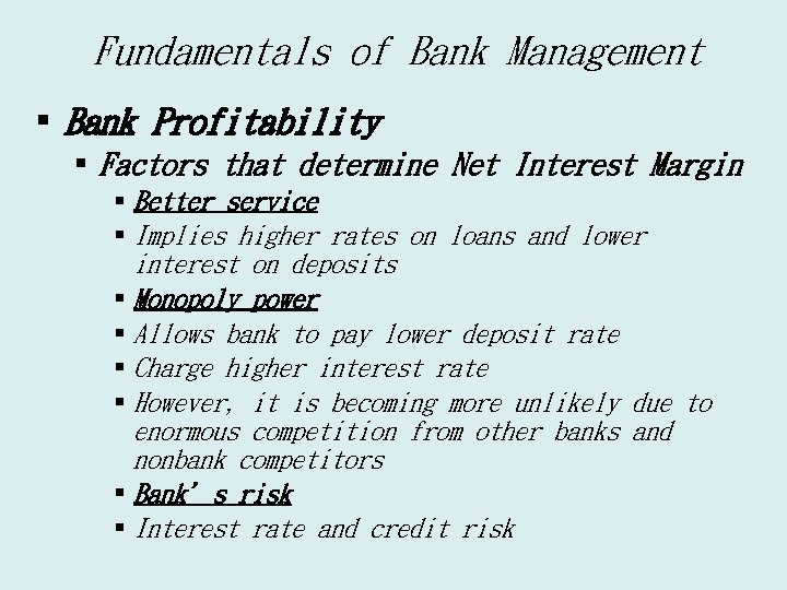 Fundamentals of Bank Management § Bank Profitability § Factors that determine Net Interest Margin