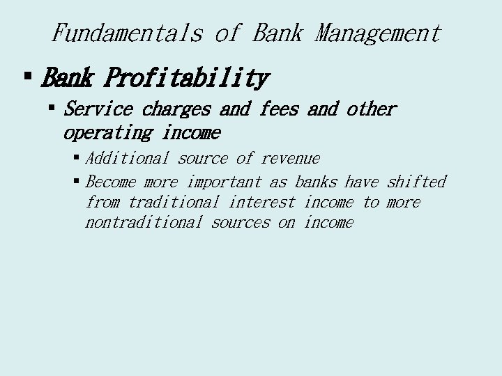 Fundamentals of Bank Management § Bank Profitability § Service charges and fees and other