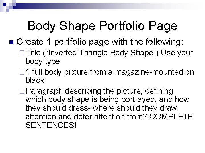 Body Shape Portfolio Page n Create 1 portfolio page with the following: ¨ Title Body Shape Portfolio Page n Create 1 portfolio page with the following: ¨ Title