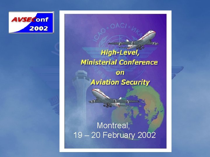 Montreal, 19 – 20 February 2002 