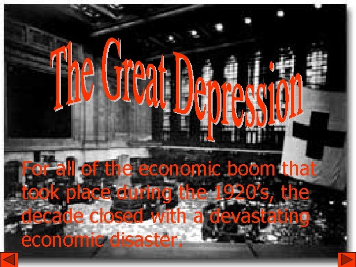 For all of the economic boom that took place during the 1920’s, the decade