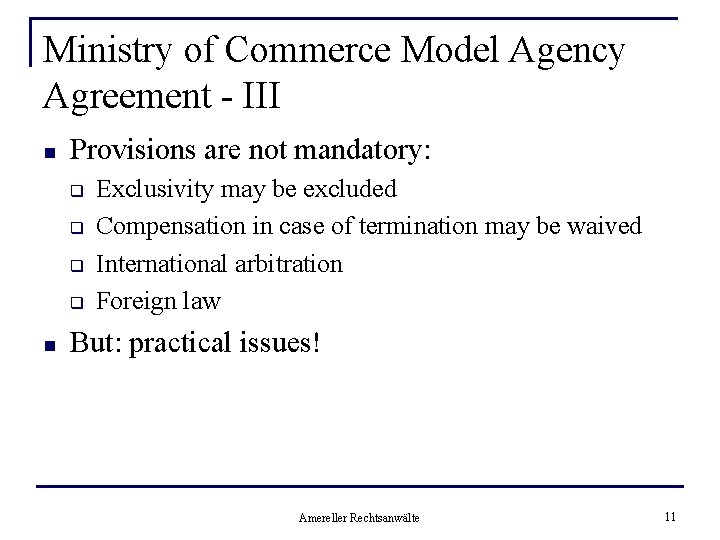 Ministry of Commerce Model Agency Agreement - III n Provisions are not mandatory: q