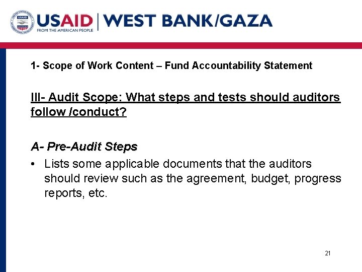 1 - Scope of Work Content – Fund Accountability Statement III- Audit Scope: What