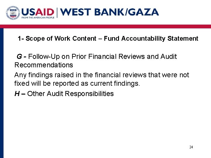 1 - Scope of Work Content – Fund Accountability Statement G - Follow-Up on