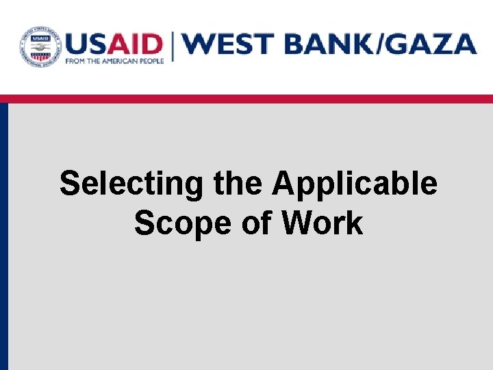 Selecting the Applicable Scope of Work 