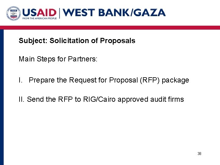 Subject: Solicitation of Proposals Main Steps for Partners: I. Prepare the Request for Proposal