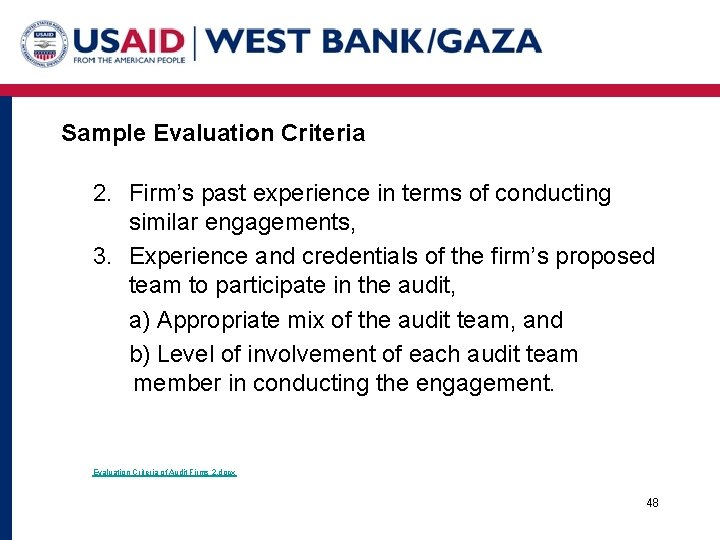 Sample Evaluation Criteria 2. Firm’s past experience in terms of conducting similar engagements, 3.