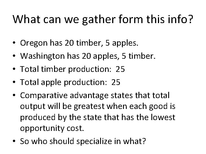 What can we gather form this info? Oregon has 20 timber, 5 apples. Washington