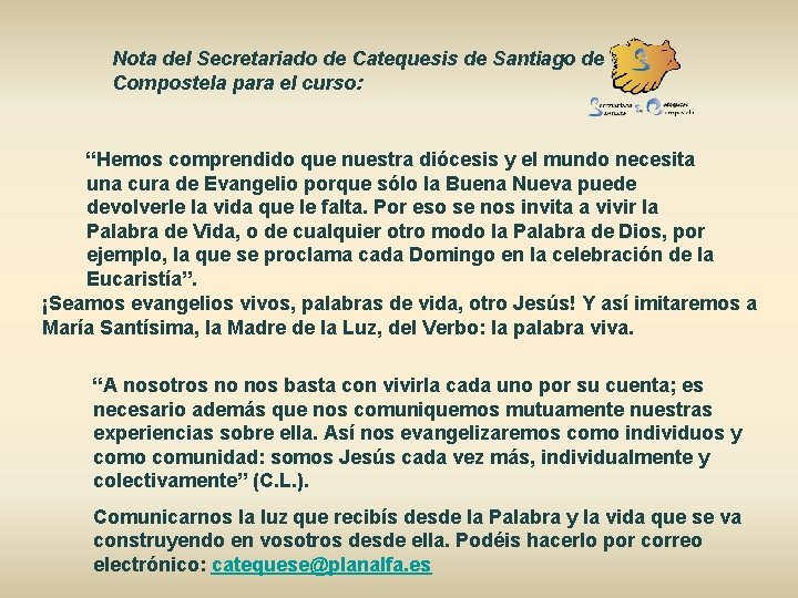 Nota del Secretariado de Catequesis de Santiago de Compostela para el curso: “Hemos comprendido