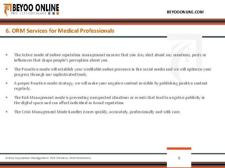 BEYOOONLINE. COM 6. ORM Services for Medical Professionals § The Active mode of online