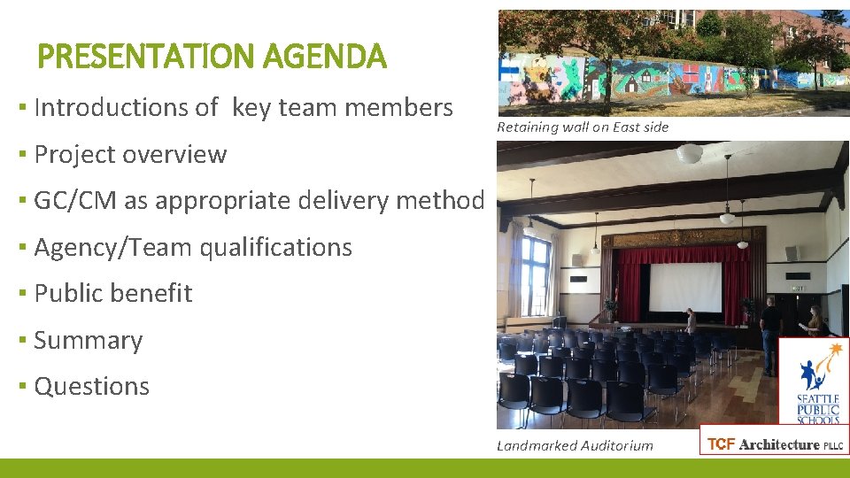 PRESENTATION AGENDA ▪ Introductions of key team members ▪ Project overview Retaining wall on