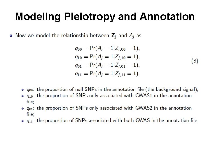 Modeling Pleiotropy and Annotation 