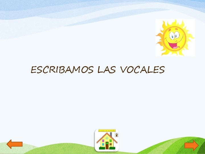 ESCRIBAMOS LAS VOCALES 