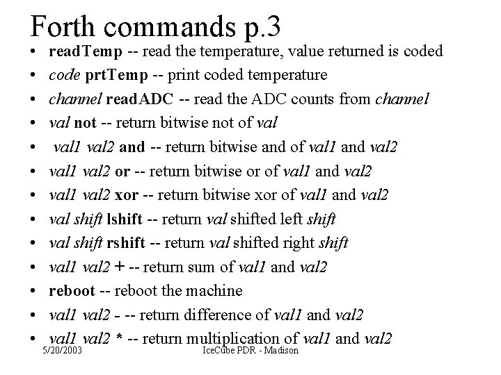 Forth commands p. 3 • • • • read. Temp -- read the temperature,